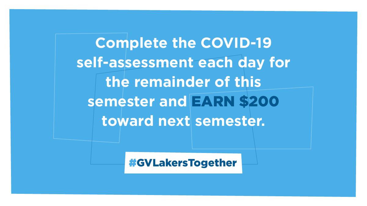 Covid 19 Daily Self Assessment Completion Incentive Office Of Financial Aid Scholarships Grand Valley State University